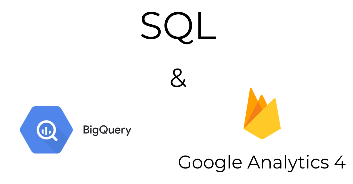 SQL in BigQuery - First steps in Raw Data Google Analytics 4